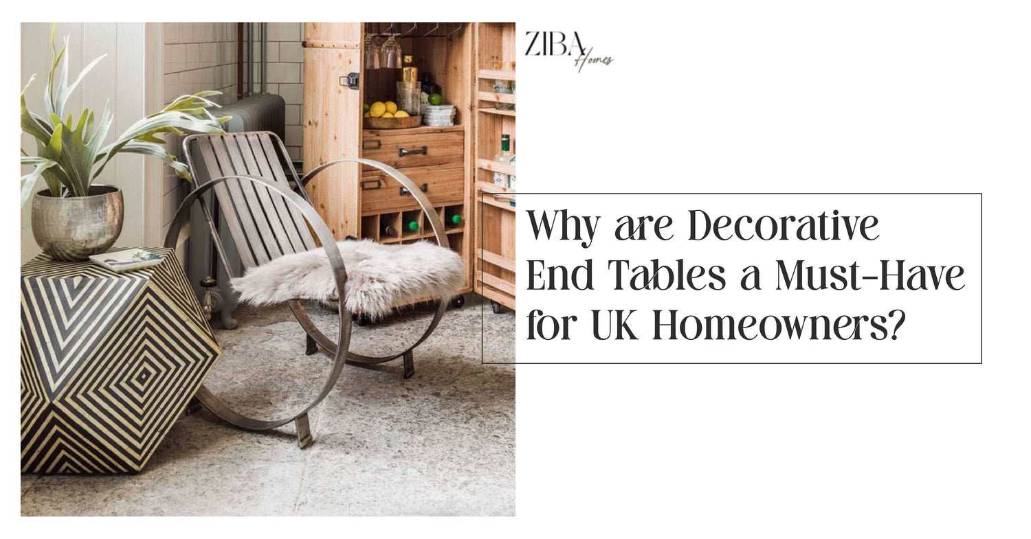 Why are Decorative End Tables a Must-Have for UK Homeowners?
